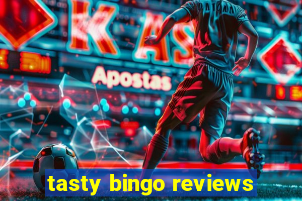 tasty bingo reviews