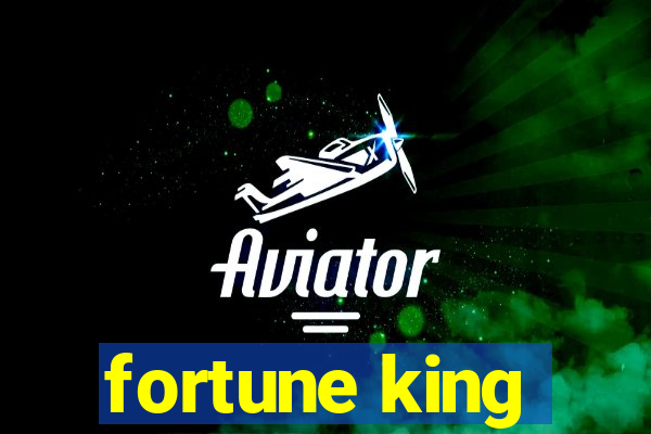 fortune king