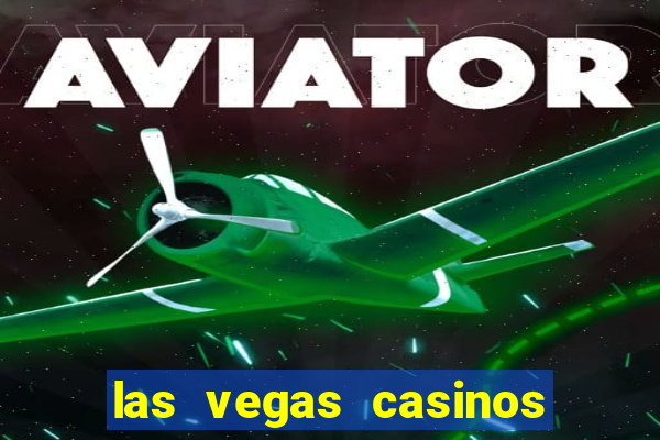 las vegas casinos slot machines