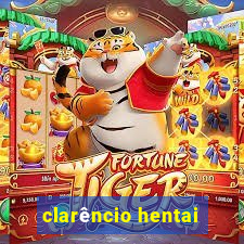 clarêncio hentai