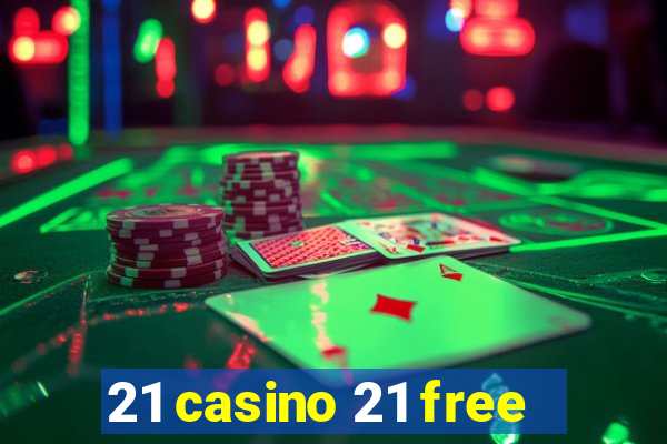 21 casino 21 free