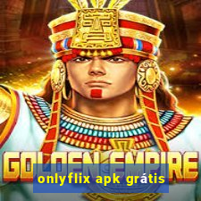 onlyflix apk grátis