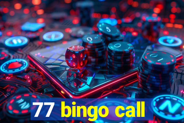 77 bingo call