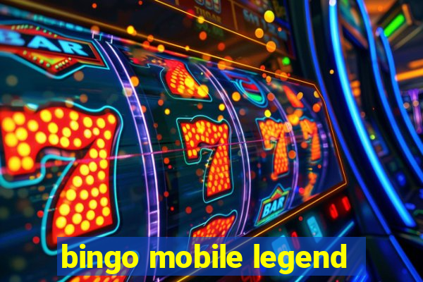 bingo mobile legend