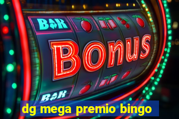 dg mega premio bingo