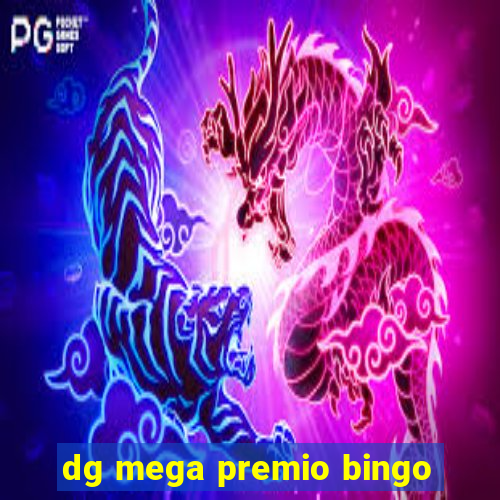 dg mega premio bingo