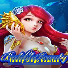 family bingo houston