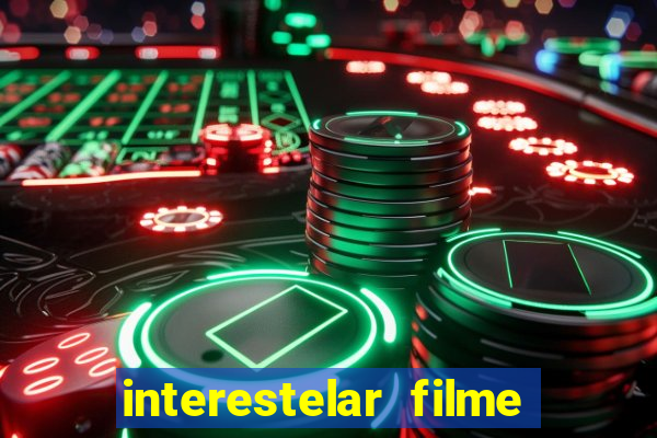 interestelar filme completo dublado google drive interestelar filme