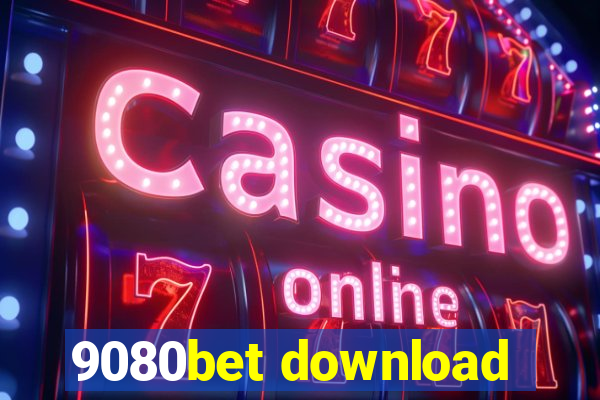 9080bet download