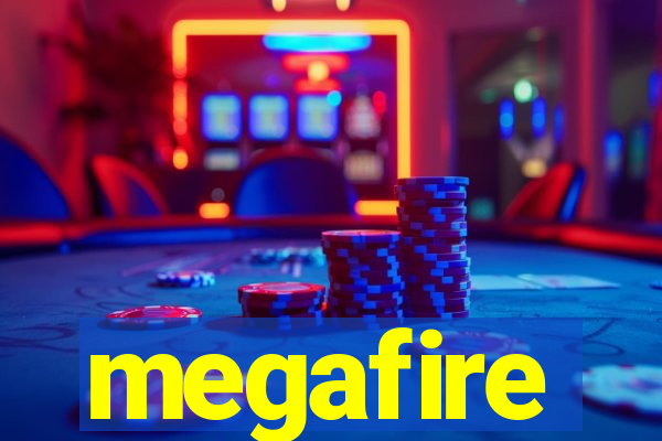 megafire