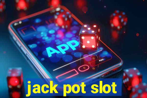 jack pot slot