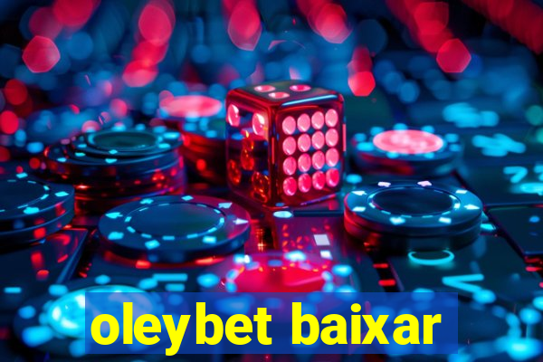 oleybet baixar