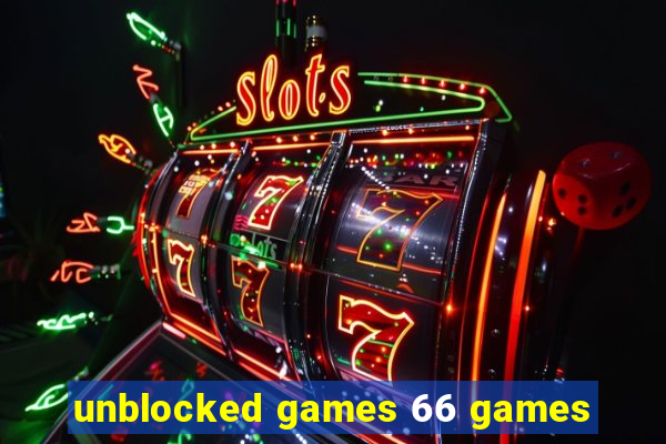 unblocked games 66 games