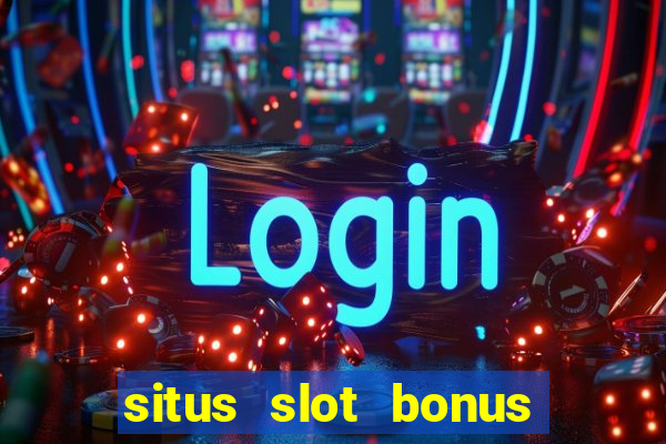 situs slot bonus garansi kekalahan