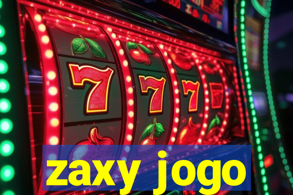 zaxy jogo