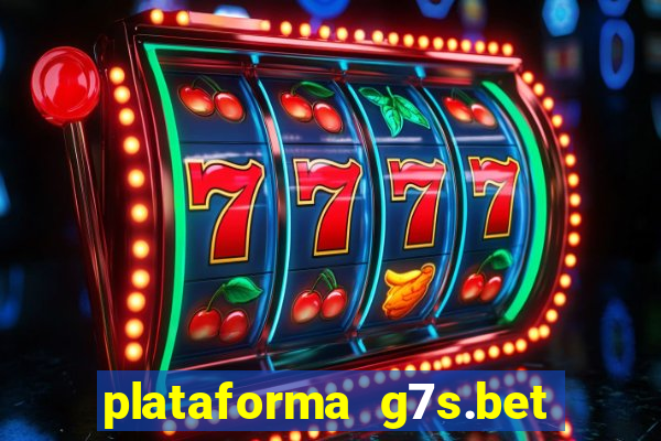 plataforma g7s.bet é confiável