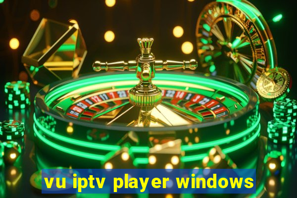 vu iptv player windows