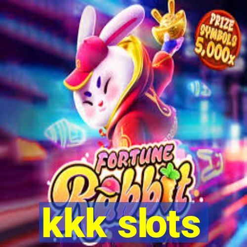 kkk slots