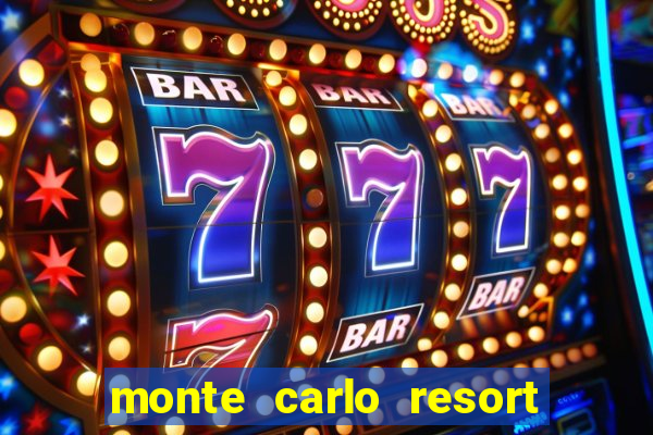 monte carlo resort & casino las vegas