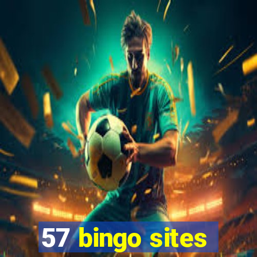 57 bingo sites