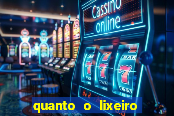 quanto o lixeiro ganha por ano