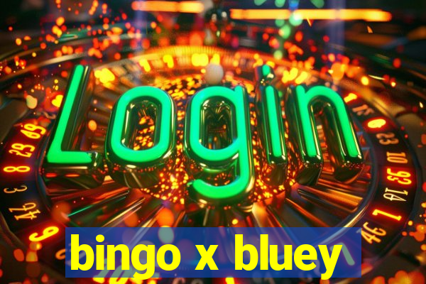 bingo x bluey