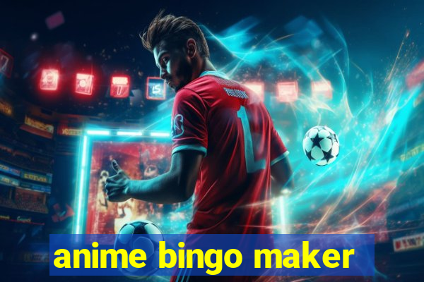 anime bingo maker