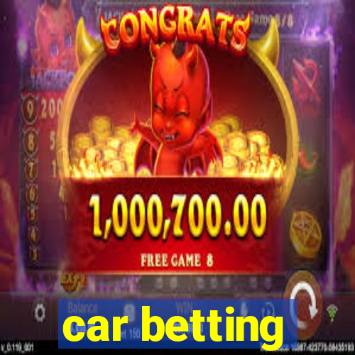 car betting