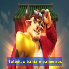 futemax bahia e palmeiras