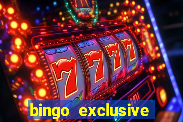 bingo exclusive bingo online