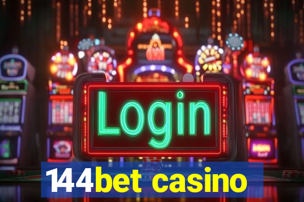 144bet casino