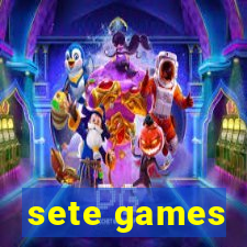 sete games