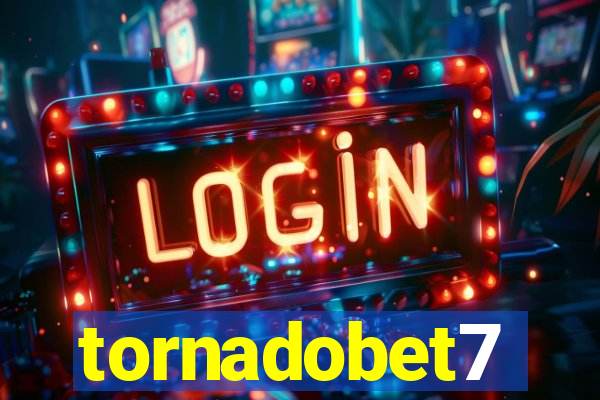 tornadobet7