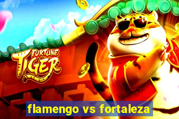 flamengo vs fortaleza