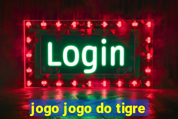 jogo jogo do tigre