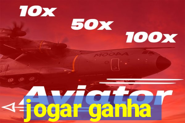 jogar ganha