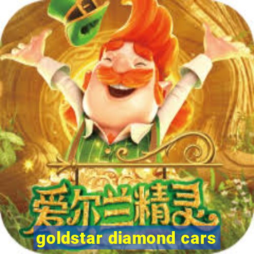 goldstar diamond cars