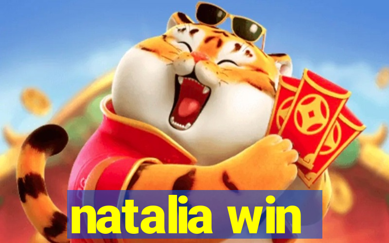 natalia win