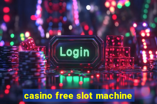 casino free slot machine