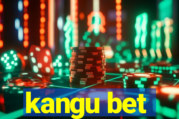 kangu bet