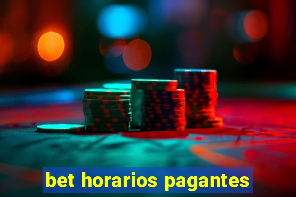 bet horarios pagantes