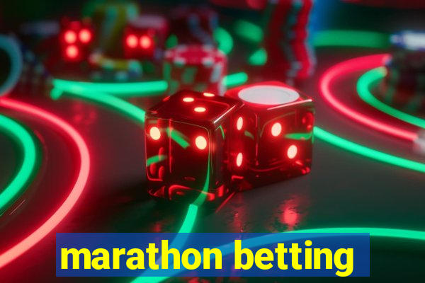 marathon betting