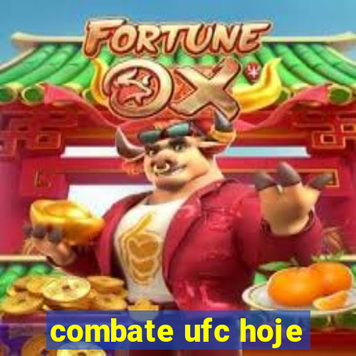 combate ufc hoje