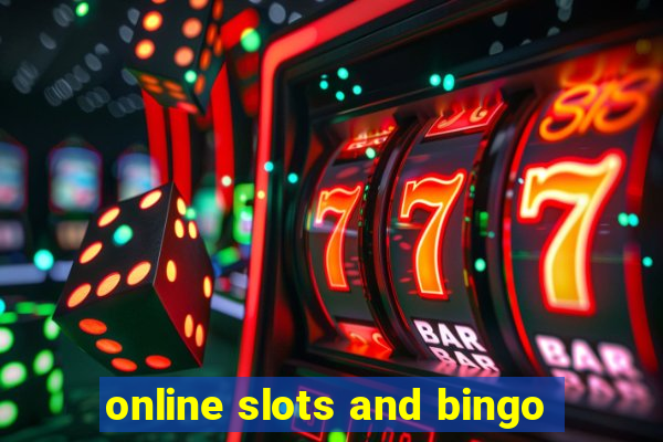 online slots and bingo