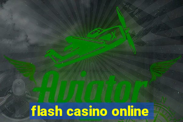 flash casino online