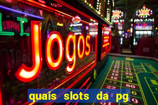 quais slots da pg est?o pagando agora