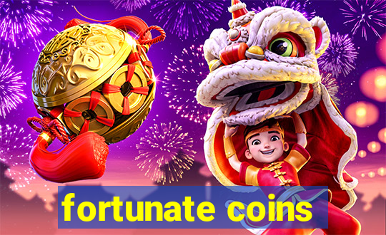 fortunate coins