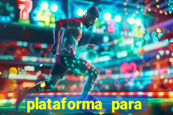 plataforma para jogar o tigrinho