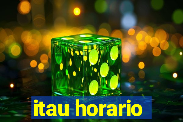 itau horario