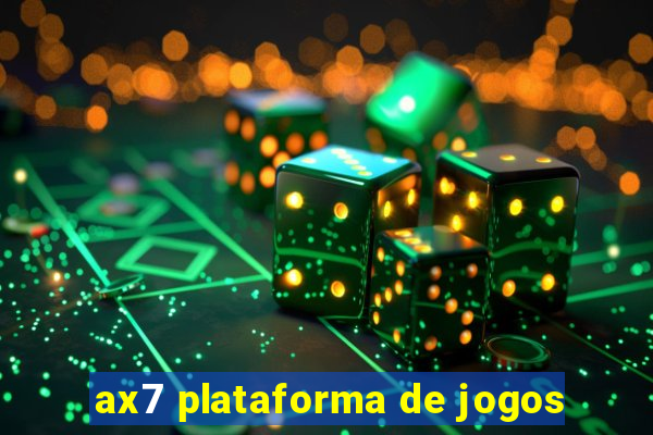 ax7 plataforma de jogos